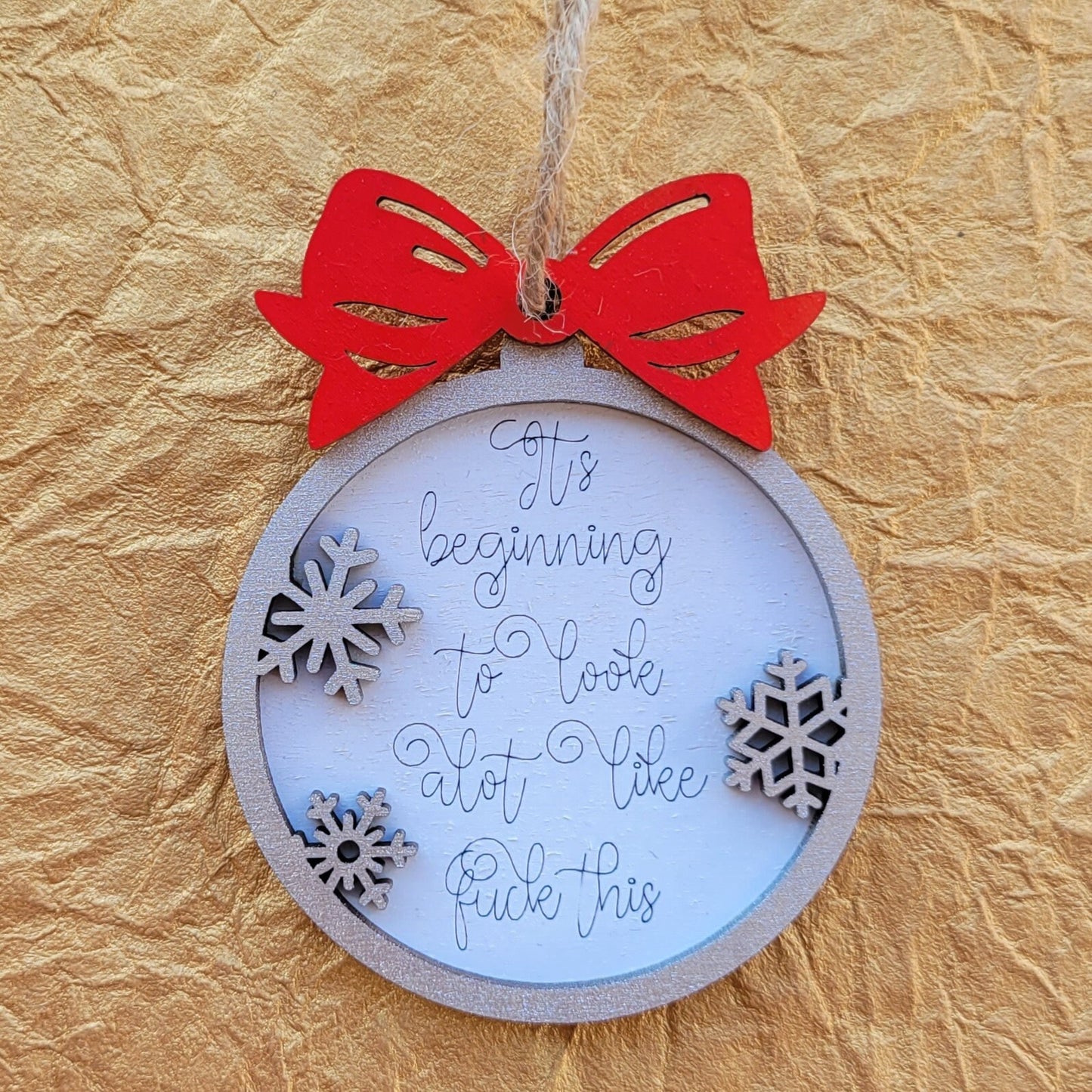 It's Beginning to Look a Lot Like F*ck This Ornament - Naughty Ornaments - Bah Humbug - Anti Christmas Ornament - Eff This Ornament