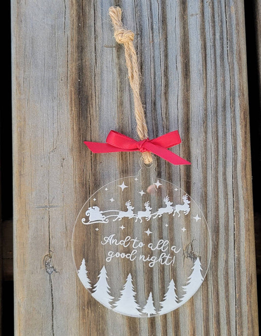 And To All A Good Night Santa Ornament - Reindeer Ornament - Clear Acrylic Ornament - Custom Ornament